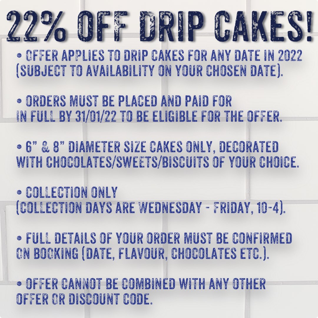 ‼️‼️JANUARY DRIP CAKE OFFER ‼️‼️
⚠️ E N D S     T O D A Y ⚠️

22% off drip cakes ordered and paid in full by 31st January, for any date in 2022 (subject to availability). 

Plan ahead and grab a bargain! Please see images for terms &amp; conditions.