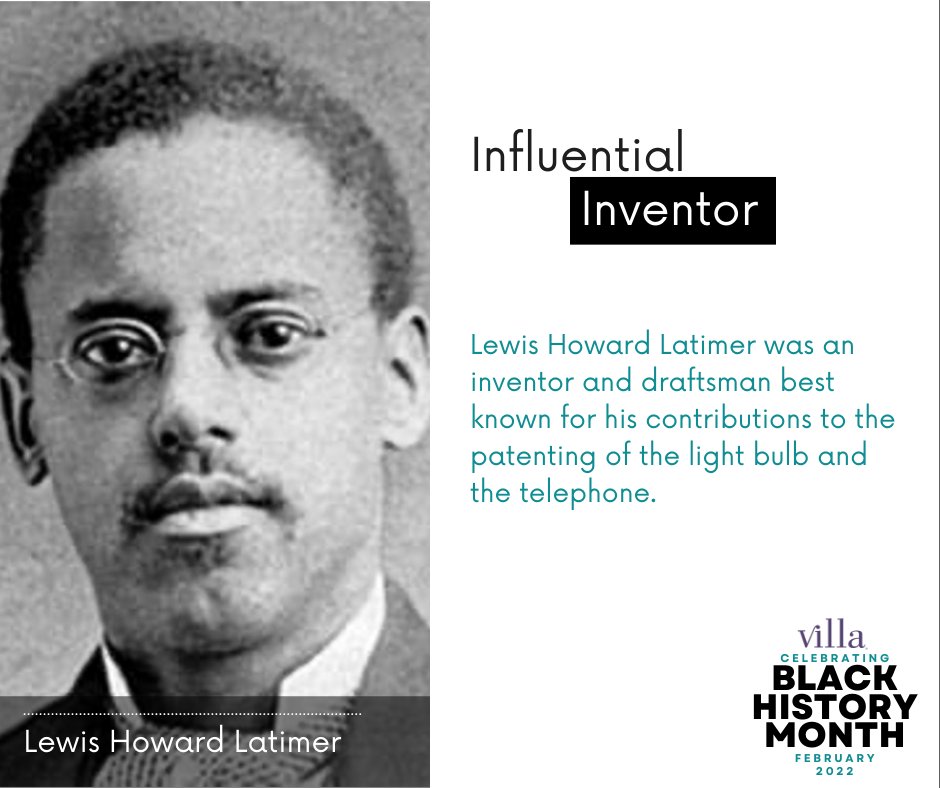 #LewisHowardLatimer was an #inventor & #draftsman best known for his #contributions to the #patenting of the #LightBulb and the #telephone.

#Villa #WeMakePeopleBetter #BlackHistoryMonth #Spotlight #BlackHistoryMonth2022 #BlackHistory #BlackExcellence #BlackLivesMatter #BLM