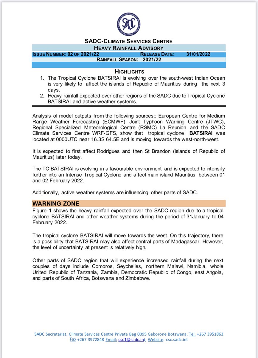 “Tropical Cyclone BATSIRAI is evolving over the south-west Indian Ocean and is very likely to affect the islands of Republic of Mauritius during the next 3 days. Other parts of SADC region that will experience increased rainfall during the next couples of days include…Zimbabwe.”