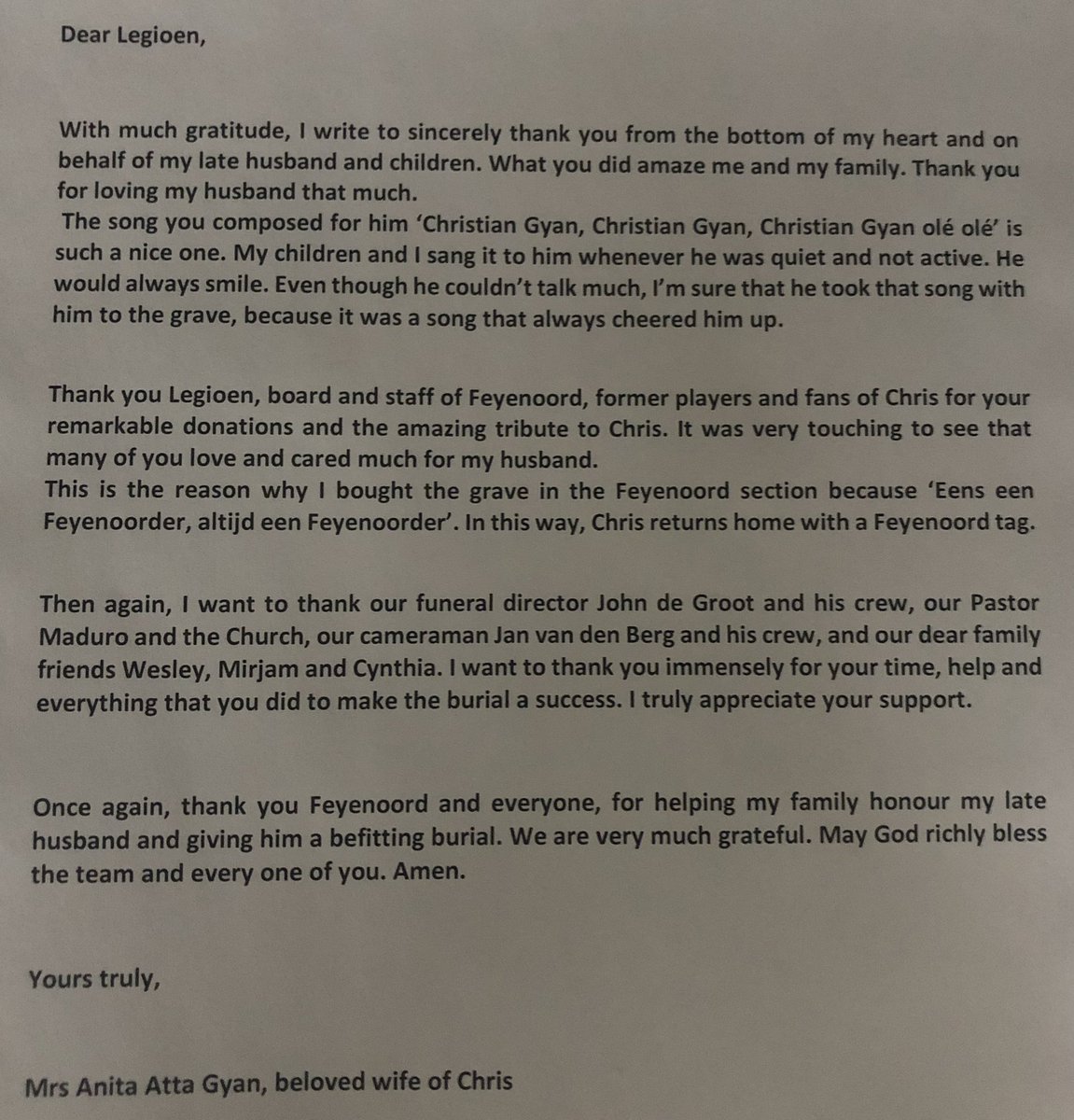 Anita Gyan, de weduwe van Chris, vroeg me om dit dankwoord aan Het Legioen namens haar te plaatsen. 
(een retweet wordt door de familie op prijs gesteld, zodat zo veel mogelijk mensen weten hoe groot hun dank is voor alle liefde en steun.)