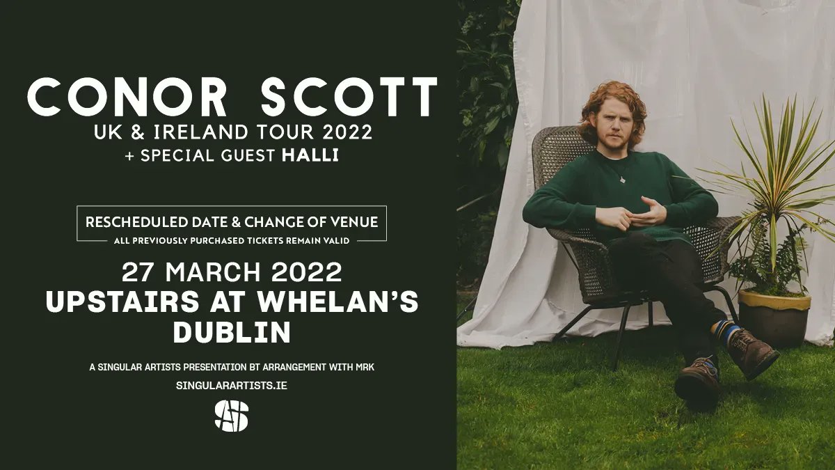 singularartists's tweet photo. 𝗦𝗛𝗢𝗪 𝗨𝗣𝗗𝗔𝗧𝗘

@ConorScottMusic 's
upcoming headline show

Will now take place on 
𝟮𝟳𝘁𝗵 𝗠𝗮𝗿𝗰𝗵 𝟮𝟬𝟮𝟮

@whelanslive Upstairs
+ Special guest @halli_music

All tickets remain valid for new date

Grab yours here:
https://t.co/Mglq9ywG20 https://t.co/gxnC2CbcAD