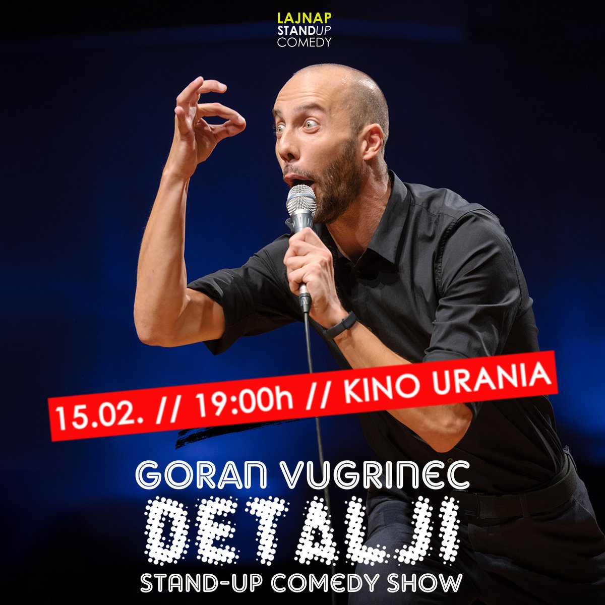 KinoUrania's tweet photo. Nakon @vlatkostampar, @alekscuracsaric i #sašaturković, u Uraniju nam stiže i 4. stalni član @lajnapcomedy:
DETALJI -  by @goranvugrinec - utorak 15.2. u kinu Urania s početkom u 19 h.

🎫 Ulaznice po cijeni od 50 kn je potrebno rezervirati 
Najava: https://t.co/X0kLmrSV7P https://t.co/DYs2j0VhgT