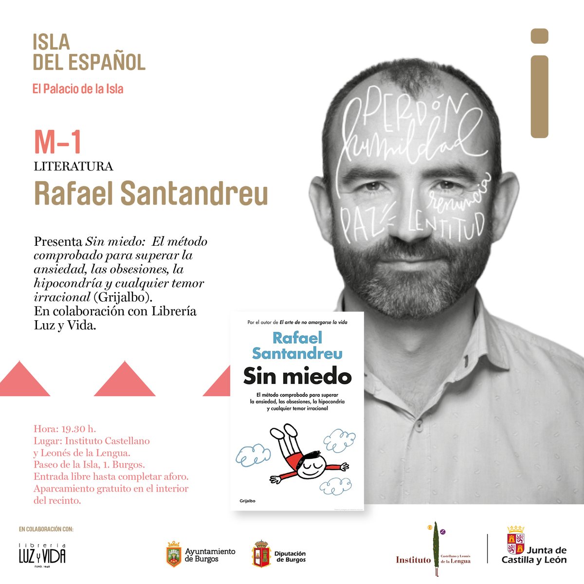 El <a href="/ILCyL/">Instituto Castellano y Leonés de la Lengua (ILCYL)</a> programa en el #palaciodelaisla , en colaboración con la librería Luz y Vida, la presentación del libro 'Sin miedo' del psicólogo barcelonés Rafael Santandreu

📍Palacio de La Isla 
🗓1 febrero, 19.30 h

​#Burgos <a href="/Rsantandreuofc/">Rafael Santandreu</a> .@CyLesVida 

ilcyl.com/ficha/ZDBAF24A… _