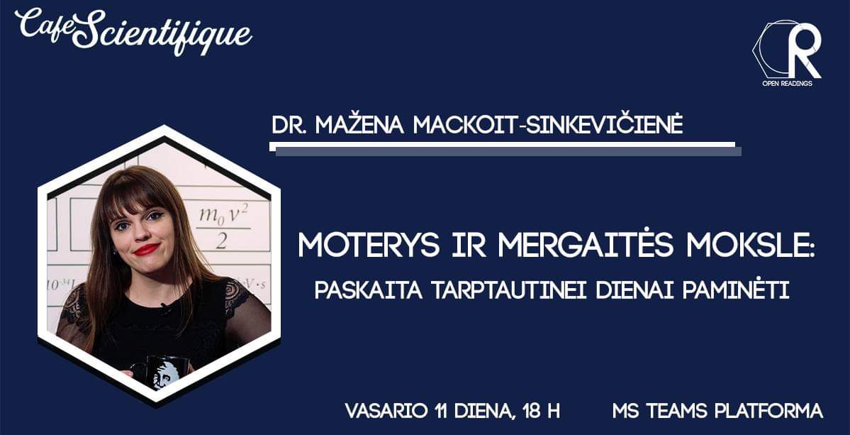 MazenaMackoit's tweet photo. Vasario 11 d. 18:00 kartu su Open Readings organizuojamu Cafe Scientifique kviečiu visus paminėti Tarptautinę moterų ir mergaičių moksle dieną! #openreadings #cafescientifique https://t.co/jWkrMgb0bM