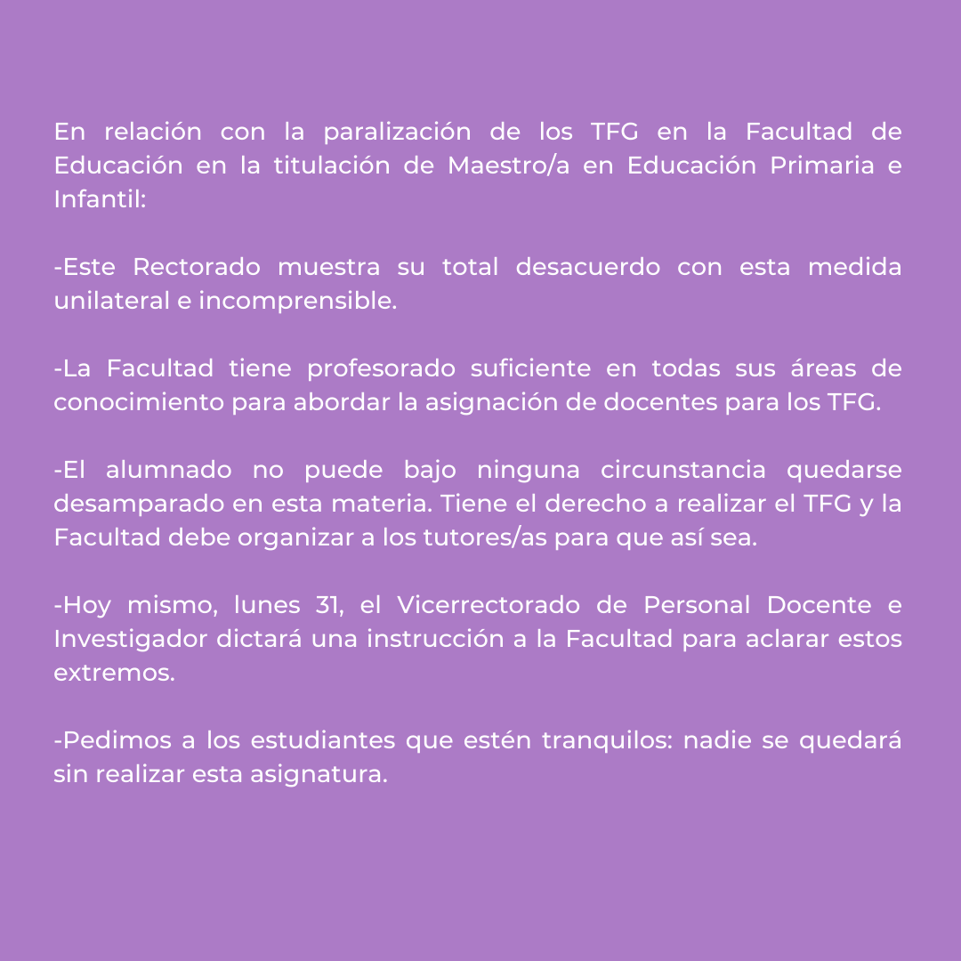 🔹Respecto a la paralización de los TFG en la Facultad de Educación en la titulación de Maestro/a en Educación Primaria e Infantil: