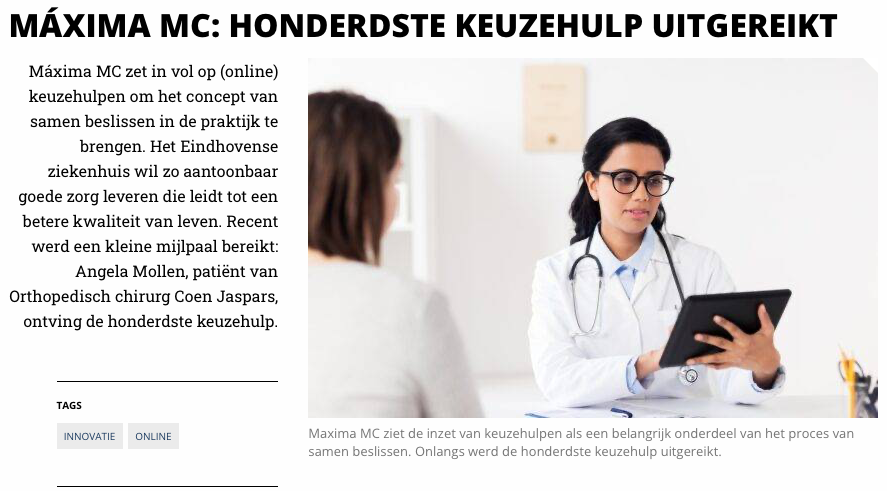 - Nieuws - Leuk artikel over de toepassing van #keuzehulpen in <a href="/MMC/">MáximaMC</a>. Zij zetten vol in op de inzet van de digitale keuzehulpen om #patienten en #zorgverleners te ondersteunen in het #Samenbeslissen. 
icthealth.nl/nieuws/maxima-…