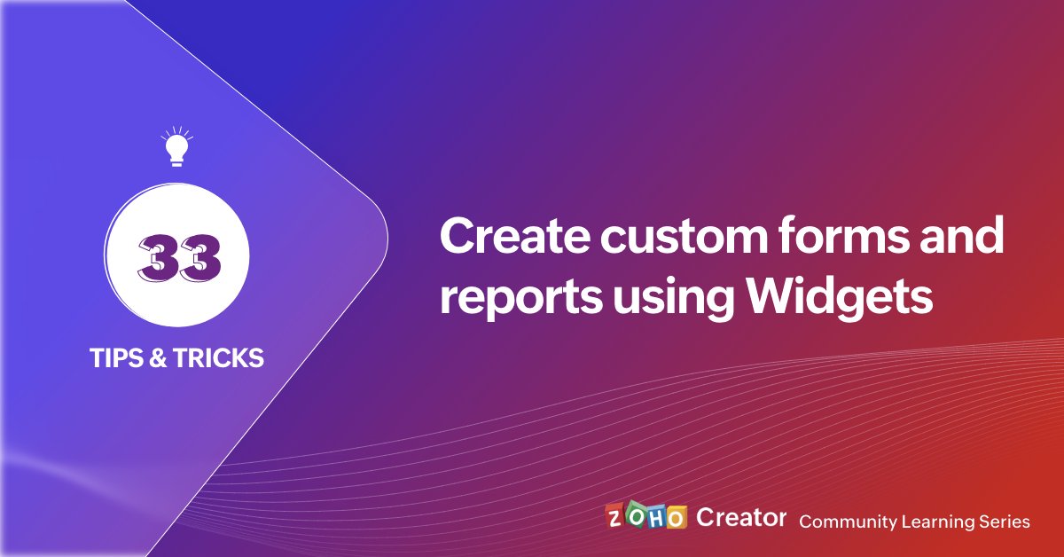 ZohoCreator's tweet image. #ZohoCreatorCommunity 💡  Want to know how to use widgets in your Zoho Creator apps? Check out our latest tip on widgets and learn how to create apps with a richer user experience. 👉  zurl.co/5SFT  

#ZohoCreatorTips #tipsandtricks #applicationdevelopment