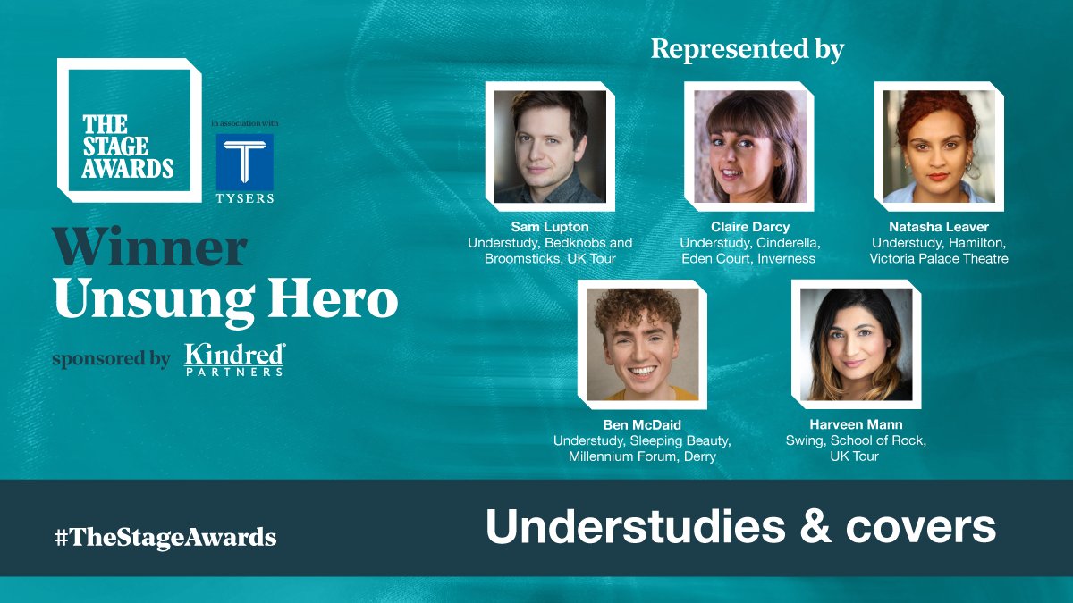 As much as we would have loved for all of theatre’s brilliant understudies and covers to be with us today, we have five representatives from across the UK to accept this award on their behalf. Please welcome Ben McDaid, Claire Darcy, Natasha Leaver, Sam Lupton and Harveen Mann