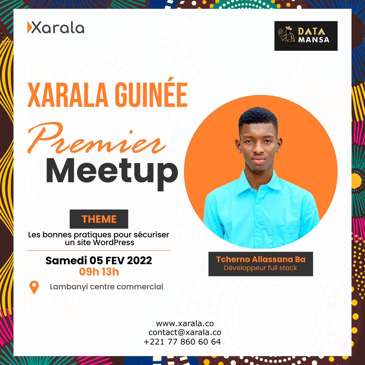 xaralatech's tweet photo. #Xarala_Guinée
Dans ce Workshop Tcherno Allassana Bah, développeur Full-stack chez  @DataMansa , va partager avec vous les bonnes pratiques pour sécuriser un site #WordPress

✅Participer au Workshop gratuitement en remplissant le formulaire: https://t.co/ys01Tlv8QC https://t.co/Ol6EimJMBr