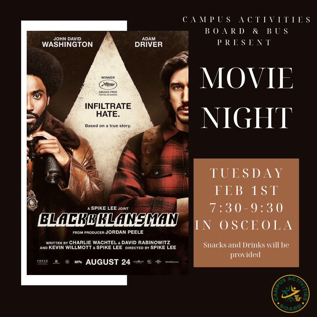 Hello everyone! In February we will be featuring our Black History Month Film Festival on Tuesday nights at 7:30 pm in the Osceola. Tomorrow night we will be joined by BUS as we feature the film the “BlacKkKlansman”. We will provide snacks and drinks as well.