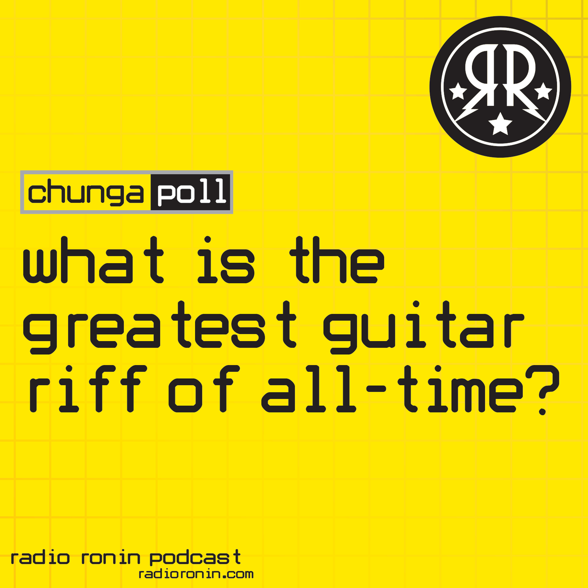RadioRoninShow's tweet photo. #ChungaPoll: What is the GREATEST guitar riff of all-time?

Answer by using hashtag #ChungaPoll and your answer could be shared by Chunga, Chandler, Josh and Gregg on Thursday's episode of #RadioRonin! https://t.co/Nff9iOtmxw