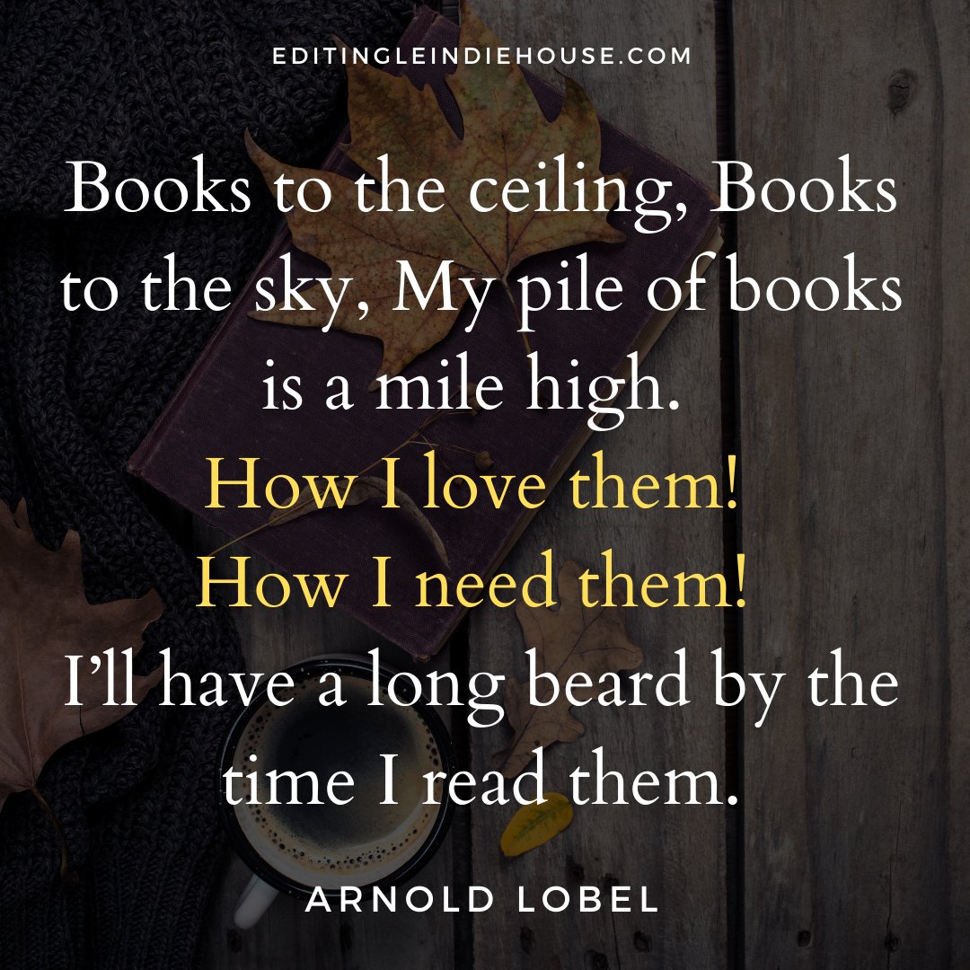 Editingle1's tweet photo. “Books to the ceiling, Books to the sky, My pile of books is a mile high. How I love them! How I need them! I’ll have a long beard by the time I read them.” - Arnold Lobel

Happy Saturday!
#DailyQuotes #Quoteoftheday #LifeQuotes #Instagood #BeKind #LifeLessons #MotivationalQuotes https://t.co/VfJCv8Yw5h