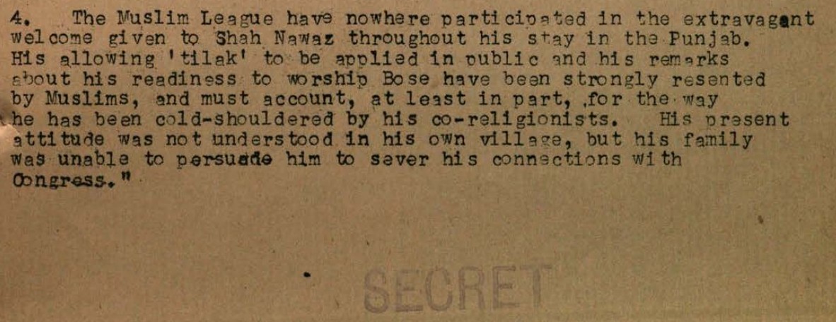 anujdhar's tweet photo. A 1946 secret report: Muslim League boycotted INA hero Shah Nawaz Khan for applying tilak on his forehead. No one united India like Netaji did. 

@Sanjay_Dixit @sdeo76 @AbhijitChavda @chandrachurg @PanickarS @vikramsampath @ProfKapilKumar https://t.co/oMwUjcYKUX