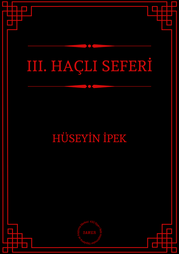 112. kitabımızı yayımlıyoruz:
III. Haçlı Seferi / Hüseyin İpek 
Editör: Doç. Dr. Nadir Karakuş
İndirme linkleri:
disk.yandex.com.tr/i/Rnfr712GGsoj…
drive.google.com/file/d/1fsNmQ4…
siyerinebi.ksu.edu.tr/Default.aspx?S…