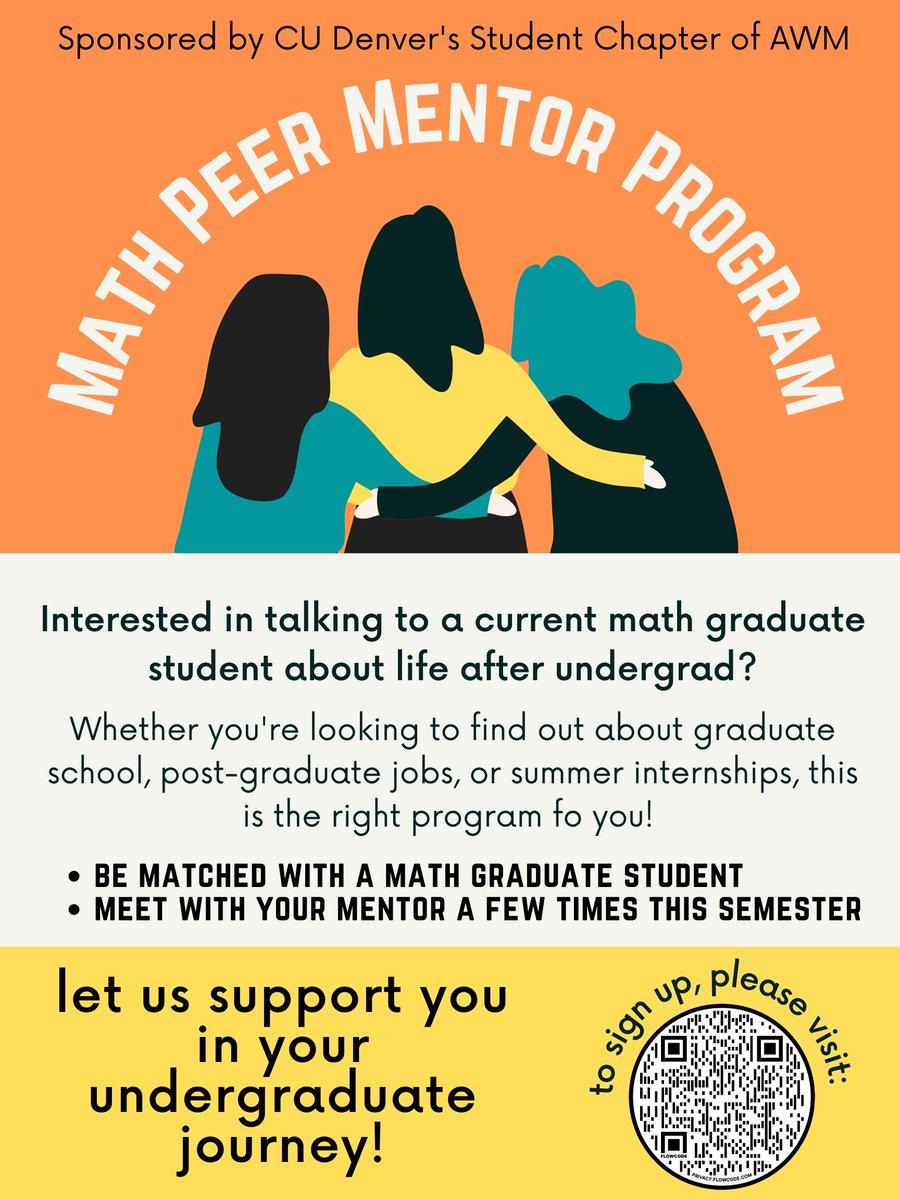 AWM_CUDenver's tweet photo. CU Denver math undergrads: Are you interested in graduate school, looking for post-graduate jobs or internships, or wanting to talk to current CU Denver math grad students about their experiences? Then the Math Peer Mentor Program is for you! DM for details on signing up. https://t.co/YyOemeSxYS