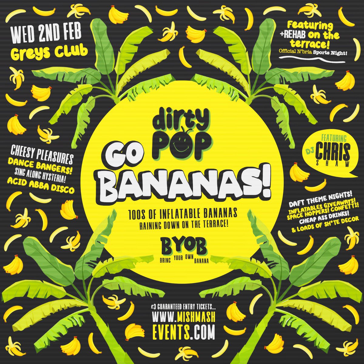GO BANANAS!!!!! 🍌

You all loved this theme so much last year that we had to bring it back! Join us this Wednesdays as literally 100s of inflatable bananas rain down on the terrace! Why you ask..? Because why the f**k not!

#BYOB - Bring Your Own Banana
MishMashEvents.com