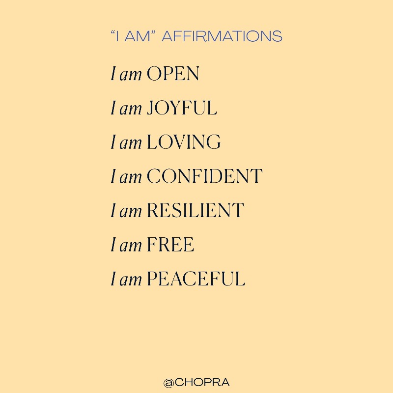 Repeat these "I Am" affirmations to help shift your mindset and create positive change in your life. 💞

You may find more daily #inspiration on @ChopraGlobal.