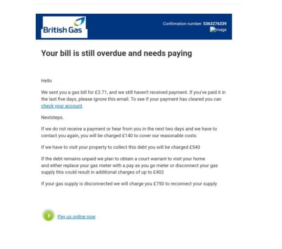 British Gas (@britishgas) on Twitter photo ⚠️Scam alert: If you’ve received an email like this, it’s not from us. If you’ve received this email or anything else suspicious, don’t click any links.
Please attach it to a new email and send to phishing@centrica.com. Then delete it straight away 🔒 ⚠️Scam alert: If you’ve received an email like this, it’s not from us. If you’ve received this email or anything else suspicious, don’t click any links.
Please attach it to a new email and send to phishing@centrica.com. Then delete it straight away 🔒
