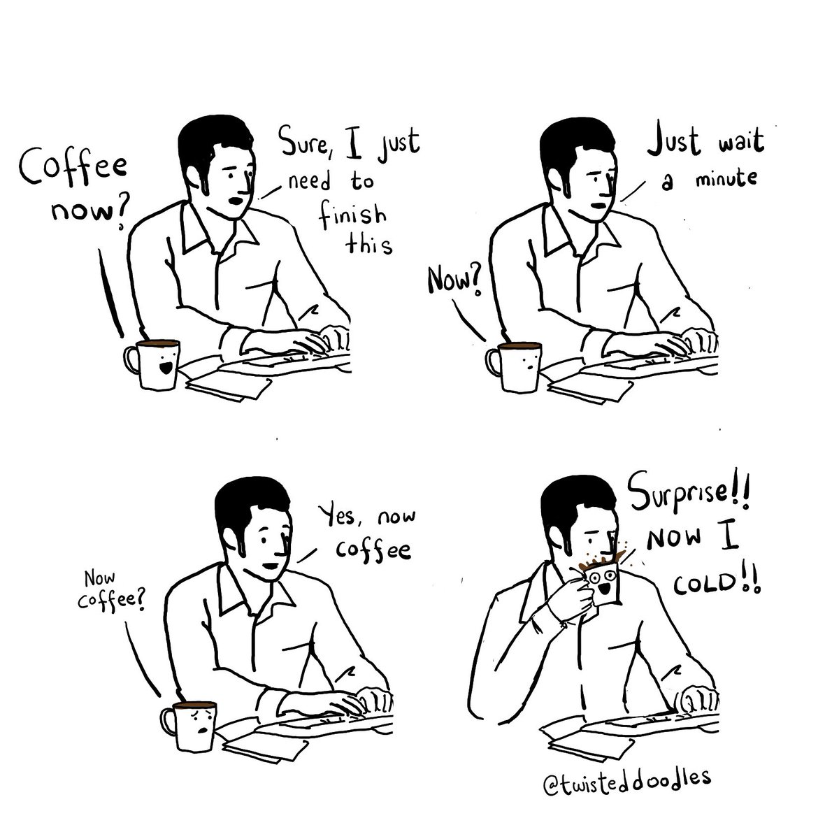 twisteddoodles's tweet photo. Coffee doesn’t like to wait #Coffee https://t.co/tUnMcbgbU7