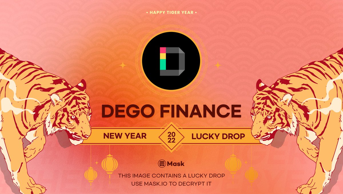 <a href="/dego_finance/">DEGO</a> and Mask Network wish you endless luck in the crypto world in this Tiger year!
 
Please install the Mask Extension to claim Lucky Drop!
 
#TheBestTigerYear #虎年大吉 #MaskLuckyDrop

Claim this lucky drop with #mask_io <a href="/masknetwork/"></a> mask.io/?PostData_v1=%…