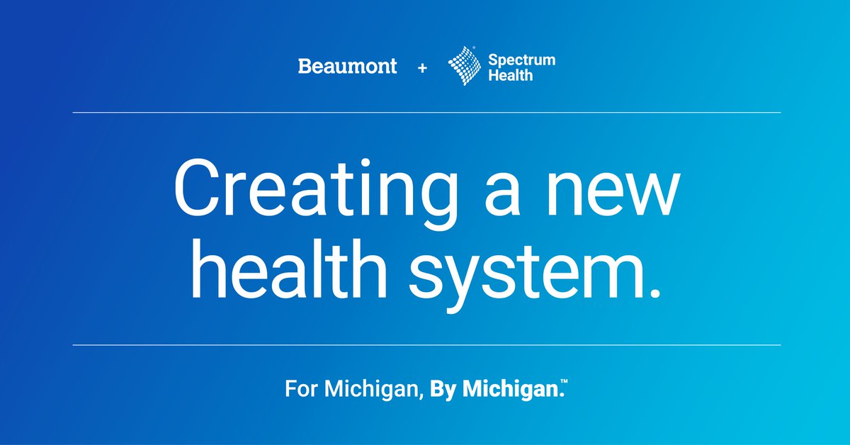 BeaumontHealth's tweet photo. Beginning Feb. 1, Beaumont and @SpectrumHealth are joining together to form a new health system. We are committed to the communities we serve, now extending throughout the state. #ForMichiganByMichigan https://t.co/xYPgckyNrH
