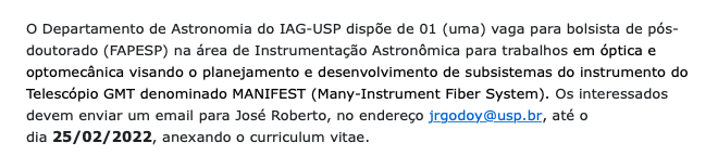 Oportunidade: Pós-doutorado em instrumentação astronômica com bolsa FAPESP. Salário de R$ 7373 (sete mil, líquido). Mais informações: fapesp.br/oportunidades/…