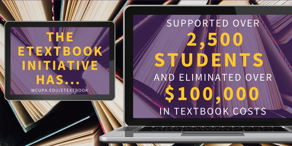 During the recent Winter session, this initiative surpassed two major milestones: making free eTextbooks available to 2,500 <a href="/WCUofPA/">West Chester University</a> students and eliminating $100,000 in textbook costs. Our thanks to everyone involved in this project since 2017, and more books are on the way!
