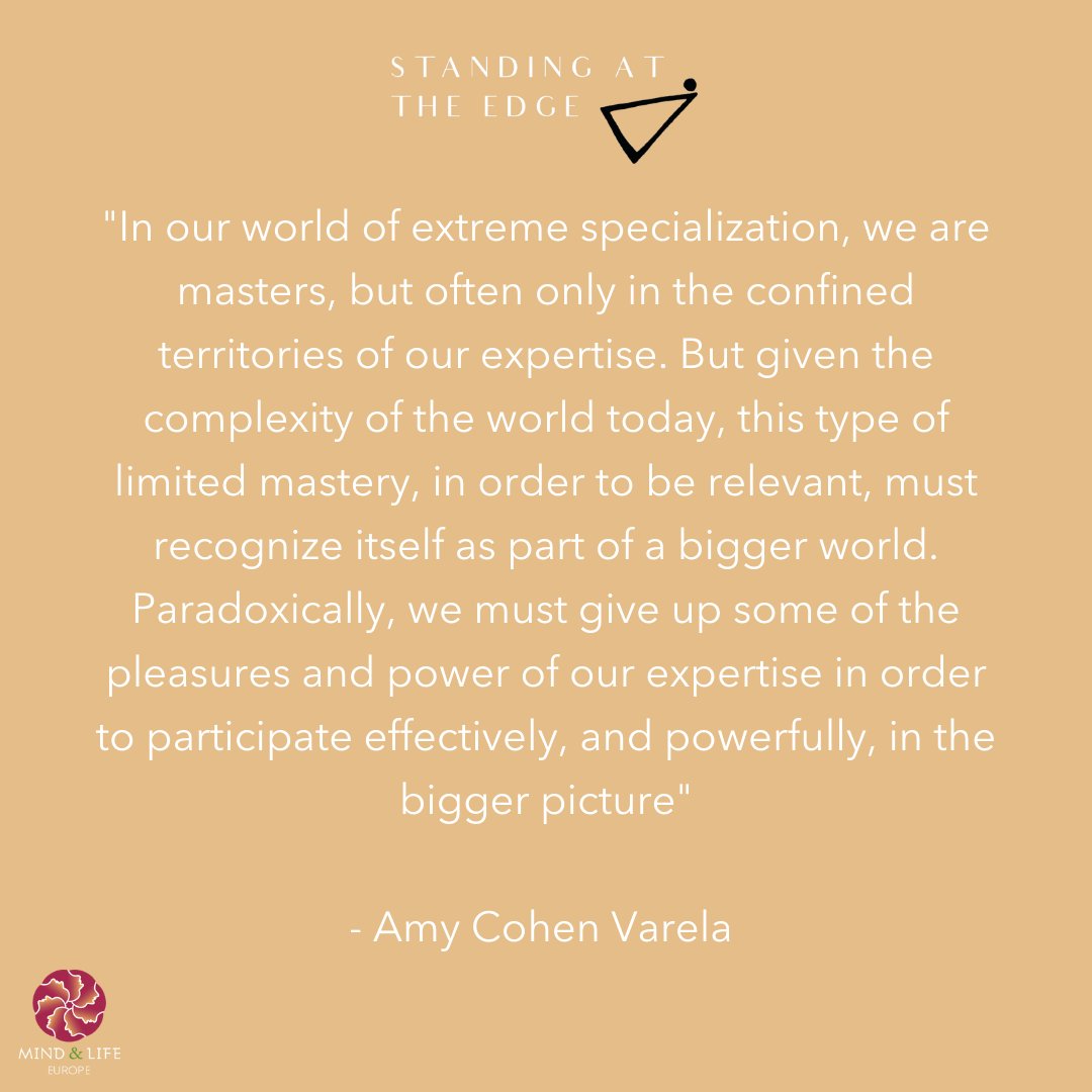 MindandLifeEU's tweet photo. 💭 Some food for thought from our board chair Amy Cohen Varela on our 2022 concept 'Standing at the Edge'.
🤔 What does 'Standing at the Edge' mean to you?
#standingattheedge #foodforthought #quoteoftheweek #mle. #mindandlifeeu #contemplativepractice #contemplativewisdom https://t.co/PbbFG2Qwka