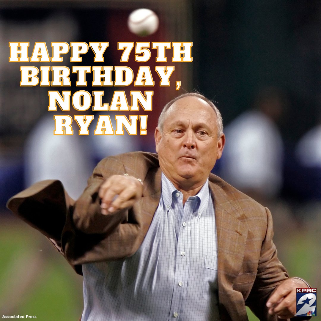 KPRC2's tweet photo. HAPPY 75TH BIRTHDAY, NOLAN RYAN!!! 🥳🎂⚾🐐🚉
Your contributions to your sport, and to Houston baseball, are LEGENDARY.
Houston, let's give Nolan Ryan some Hall-of-Fame-worthy birthday love, y'all!!🎉🤗
#TheRyanExpress #NolanRyan #Htownlegends #HappyBirthday #Happy75th #KPRC2 https://t.co/oRMyYWj7PI
