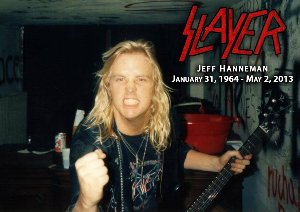 Happy Birthday Jeff Hanneman from ...he would have been 58 today! Rest in Peace.... 