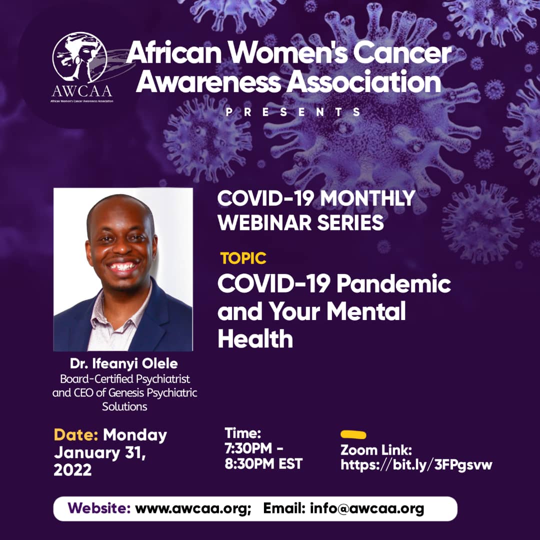 GPSmindset's tweet photo. Join Dr. Olele tonight (01.31.22 @ 7:30 PM EST) for the COVID-19 Monthly Webinar Series, presented by the African Women’s Cancer Awareness Association!
Zoom Link: https://t.co/m7jlTOP2Gs
#COVID19 #mentalhealth #stress #anxiety #fear #awcaa #cdcfoundation https://t.co/6ZdxgaXiY0