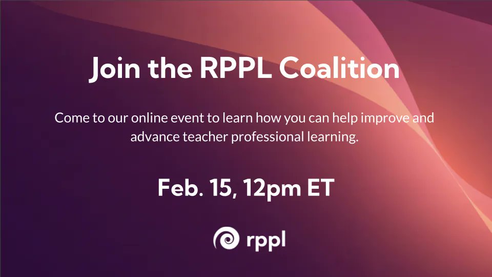 rpplpartnership's tweet photo. Why join the RPPL coalition? What works in teacher professional learning? What new research is on the horizon? Join RPPL leaders @emilyfreitag, @OnlySJJ and researchers from @AnnenbergInst for an online event Feb. 15 at 12pm ET. #k12 #edutwitter https://t.co/3eXqbMD69q https://t.co/g7Ve8k8H5a
