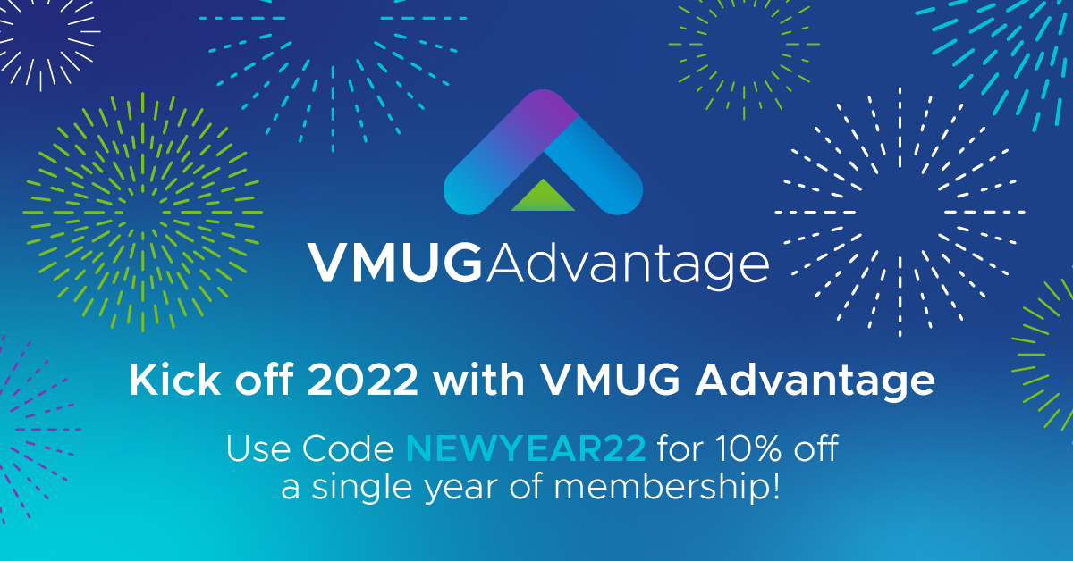 Kick off 2022 with an opportunity to expand your technical skillset and accelerate your success. Use code NEWYEAR22 for 10% off a single year membership. Learn more about VMUG Advantage and upgrade or renew today: ow.ly/Qix650HIukB