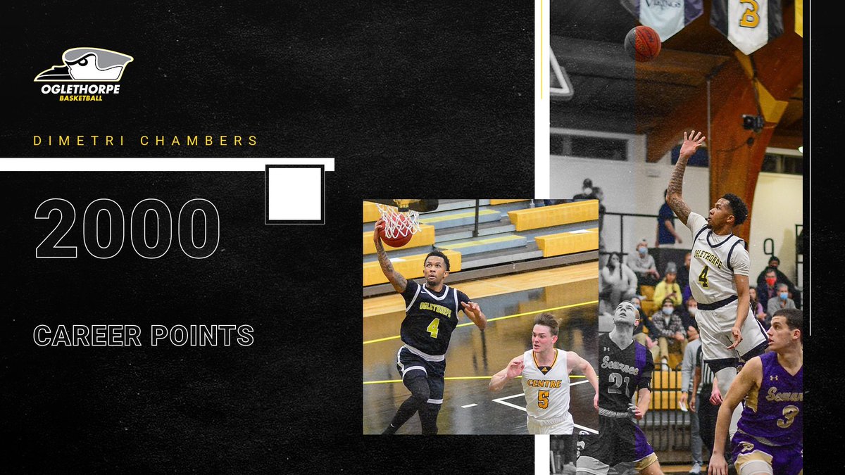 Congratulations to Dimetri Chambers on reaching 2000 points for his career, a feat accomplished by very few players. He has scored 1247 points in his Oglethorpe career in 54 games (23.1 ppg), plus 756 points before Oglethorpe, for a total of 2003 and counting.