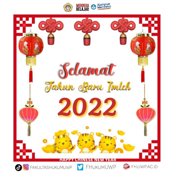 FHukumUWP's tweet photo. Segenap Pimpinan dan Civitas Akademik Fakultas Hukum, mengucapkan Selamat Tahun Baru Imlek 2022. Gong Xi Fa Cai. Semoga di Tahun ini selalu membawa kebahagiaan untuk kita semua https://t.co/SWWPoDYgMw