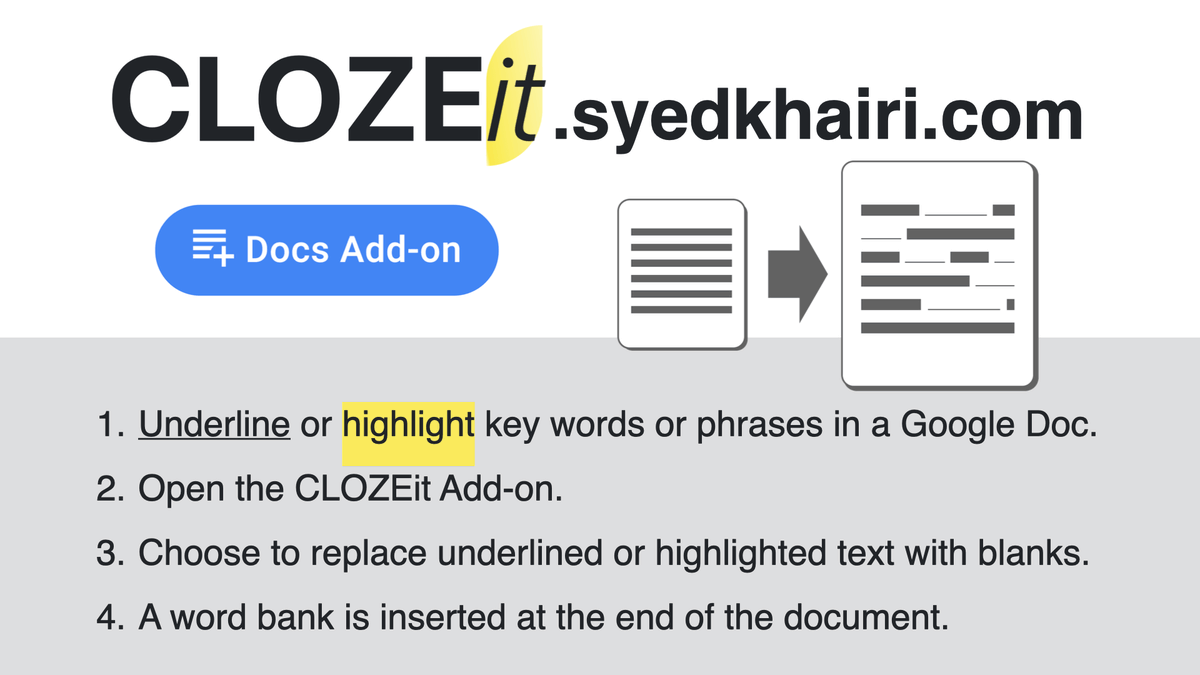tonyvincent's tweet image. 📃 CLOSEit is a free add-on for Google Docs. Underlined or highlighted words are replaced with blanks and a word bank is added to the end of the document.

clozeit.syedkhairi.com