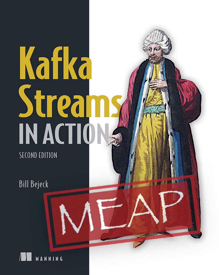 ManningBooks's tweet photo. Kafka Streams in Action, Second Edition is everything you need to start implementing stream processing on Apache Kafka using Kafka Streams and the #kqsIDB event streaming database: https://t.co/2hX4Yk8SII
@bbejeck #kafkastreams #apachekafka #bigdata #datastreaming https://t.co/ITRbZQgvtE