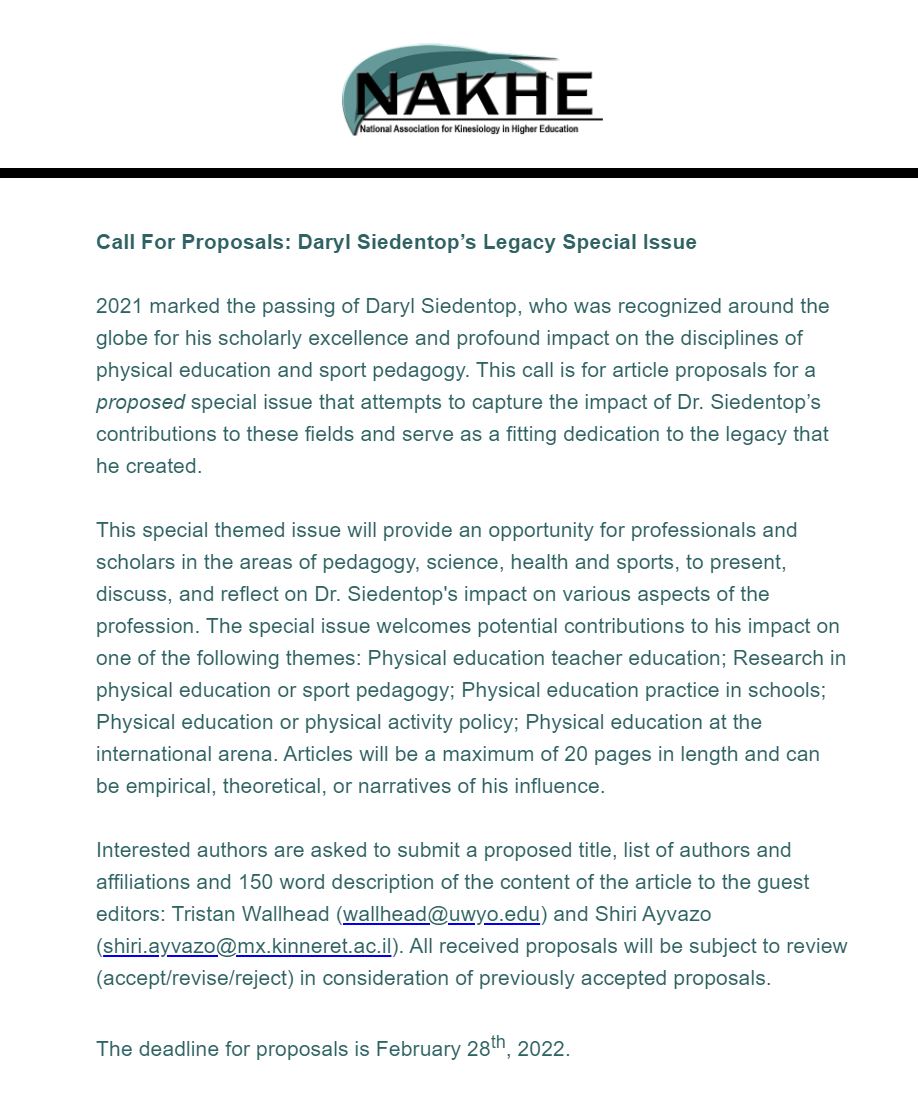 Call For Proposals: Daryl Siedentop’s Legacy Special Issue

This special issue attempts to capture the impact of Dr. Siedentop’s contributions to these fields and serve as a fitting dedication to the legacy that he created.

Deadline February 28th, 2022.

#NAKHE