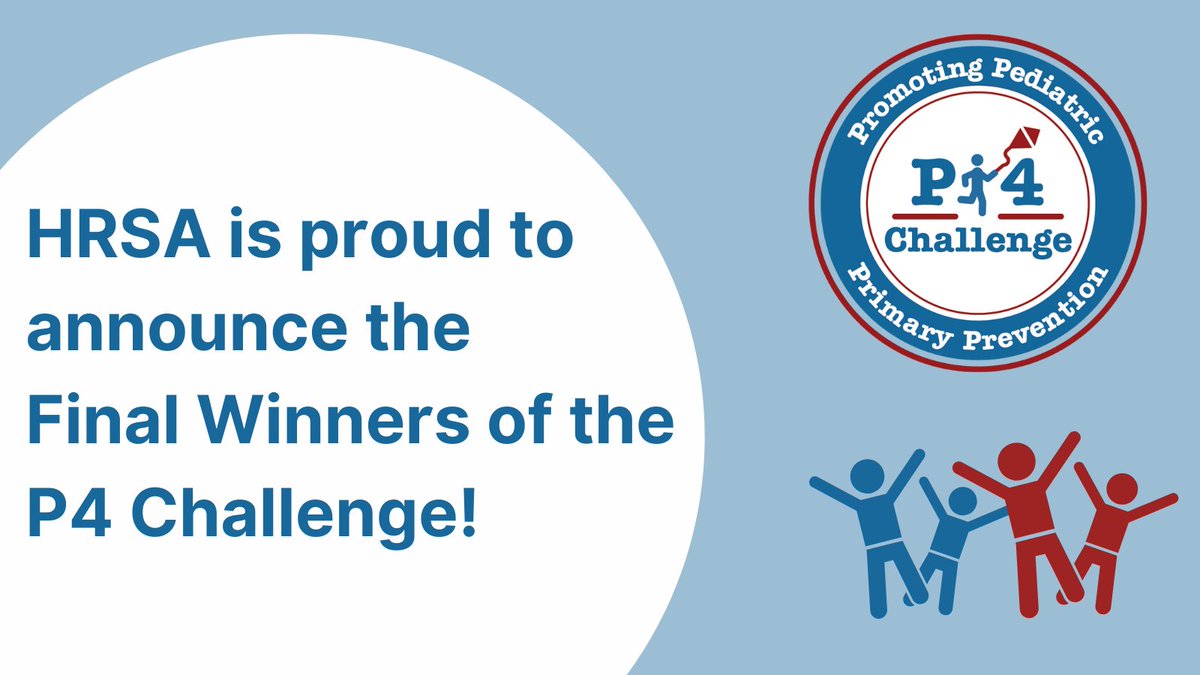 HRSAgov's tweet photo. Breaking News! #HRSA announced the FINAL 20 Winners in the P4 Challenge competition! Winning teams received $25,000 for their innovative solutions that increase access to & use of well-child visits and #immunizations through primary care. See the winners: https://t.co/Q423vwzjBh https://t.co/VuAj7XTojx