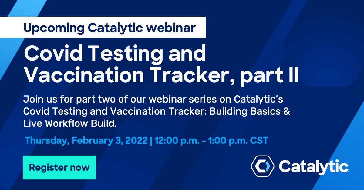This Thursday—Join part two of our webinar series to learn everything you need to know about building Catalytic’s #covid19testing and vaccination tracking #workflow, from scratch.

Register now: hubs.ly/Q0139B990

#covid19solutions #nocode