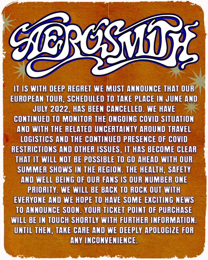 Aerosmith's tweet photo. It is with deep regret we must announce that our European Tour, scheduled to take place in June and July 2022, has been cancelled. https://t.co/OIu7aPknl4