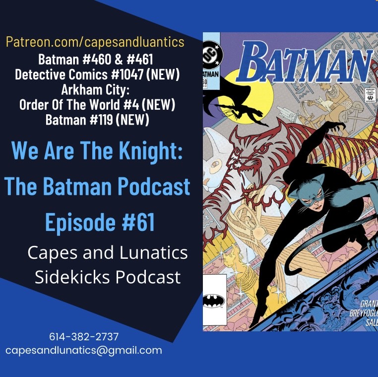 We Are The Knight: The Batman Podcast Episode #61
tinyurl.com/3r7hy3r8 @Nightwingpdp, <a href="/LilithHellfire/">Lilith Hellfire</a> and Justin of .<a href="/TomesOfEvilPod/">The Tomes of Evil Podcast Network</a> review #Batman #460-#461 and NEW comics including Detective Comics #1047