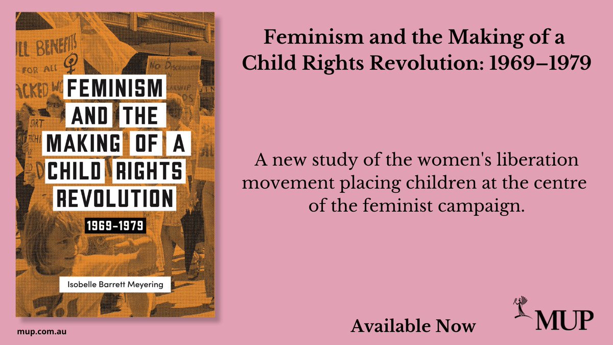 OUT NOW: FEMINISM AND THE MAKING OF A CHILD RIGHTS REVOLUTION: 1969–1979 by Isobelle Barrett Meyering is a  study of the women's liberation movement placing children at the centre of the feminist campaign.

Follow the link to purchase your copy today:  bit.ly/3qt06Ut
