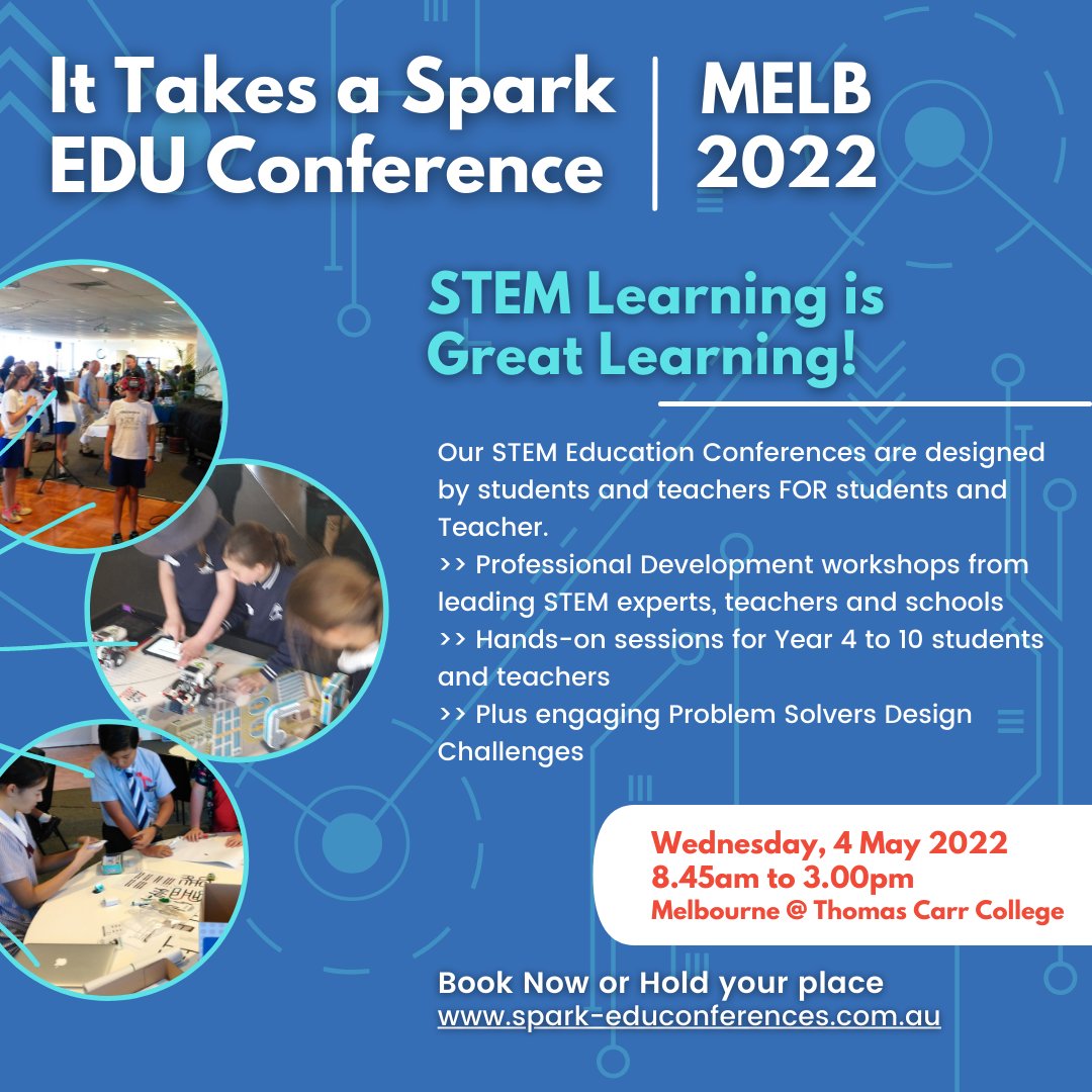 Now that lockdowns have ended we are now ready to run the fabulous Melbourne It Takes a Spark STEM Conference on May 4th. The conference is unique in that it brings together girls (Year 4 - 10) and teachers to co-learn and co-lead STEM learning.