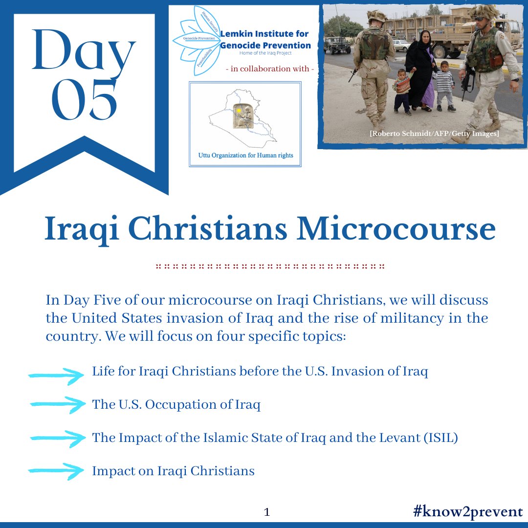 LemkinInstitute's tweet photo. Day 5⃣ of the @LemkinInstitute current micro-course 📚 focuses on the persecution of #Christians in #Iraq by #alqaeda &amp; #ISIS after the US-led invasion and occupation. 

#Know2Prevent https://t.co/H3kIcdM5vK