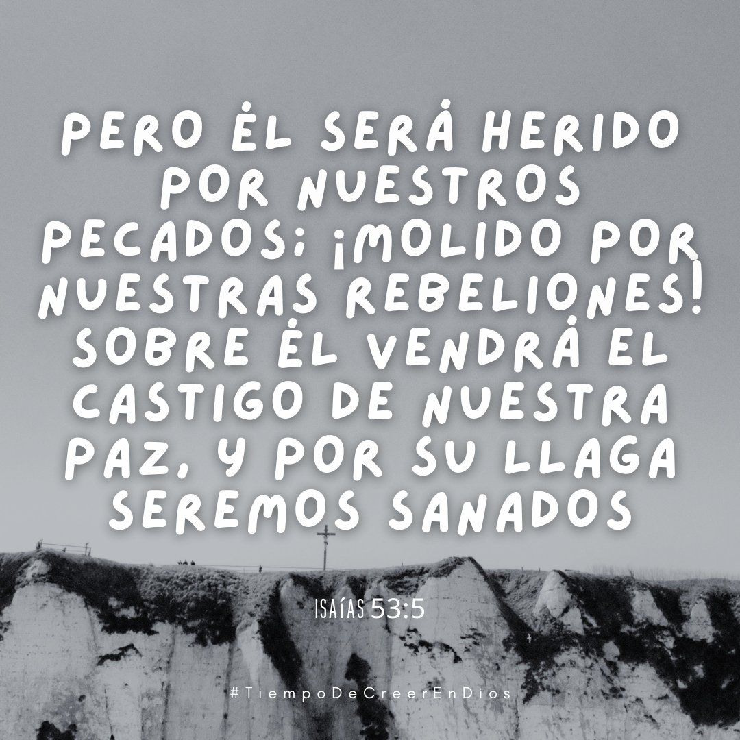 DiosTeDicee's tweet photo. “ Mas él herido fue por nuestras rebeliones, molido por nuestros pecados; el castigo de nuestra paz fue sobre él, y por su llaga fuimos nosotros curados". 

Isaías 53:5 

#DiosDePaz
#TiempoDeCreerEnDios 
#DiosTeDice 
#JesúsTeAma 
#DiosEsAmor https://t.co/cqrqKAifqV