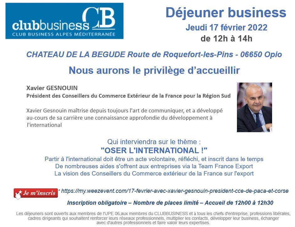 Le prochain déjeuner du <a href="/business06/">Club Business Alpes Méditerranée 💼</a> Grasse le 17 février aura le plaisir d'accueillir <a href="/Les_CCE/">Les CCE</a> Xavier GESNOUIN qui interviendra sur le thème "OSER L'INTERNATIONAL !"
Inscriptions (nb de places limitées) : my.weezevent.com/17-fevrier-ave…