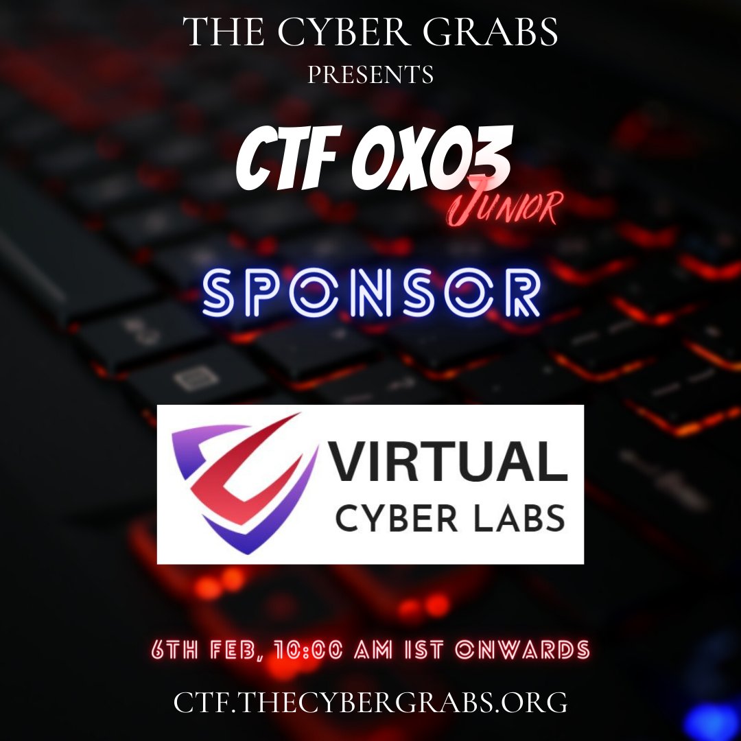 We're so happy to have Virtual Cyber Labs as our esteemed sponsor for The Cyber Grabs CTF 0x03.