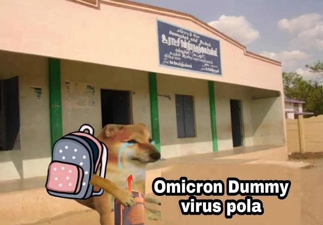 School Nibba's to Omicron : Ithuvum China product nu Kamichiruchi 🤣🤣

#omicronvirus 
#tamilnadulockdown 
#schoolsreopen