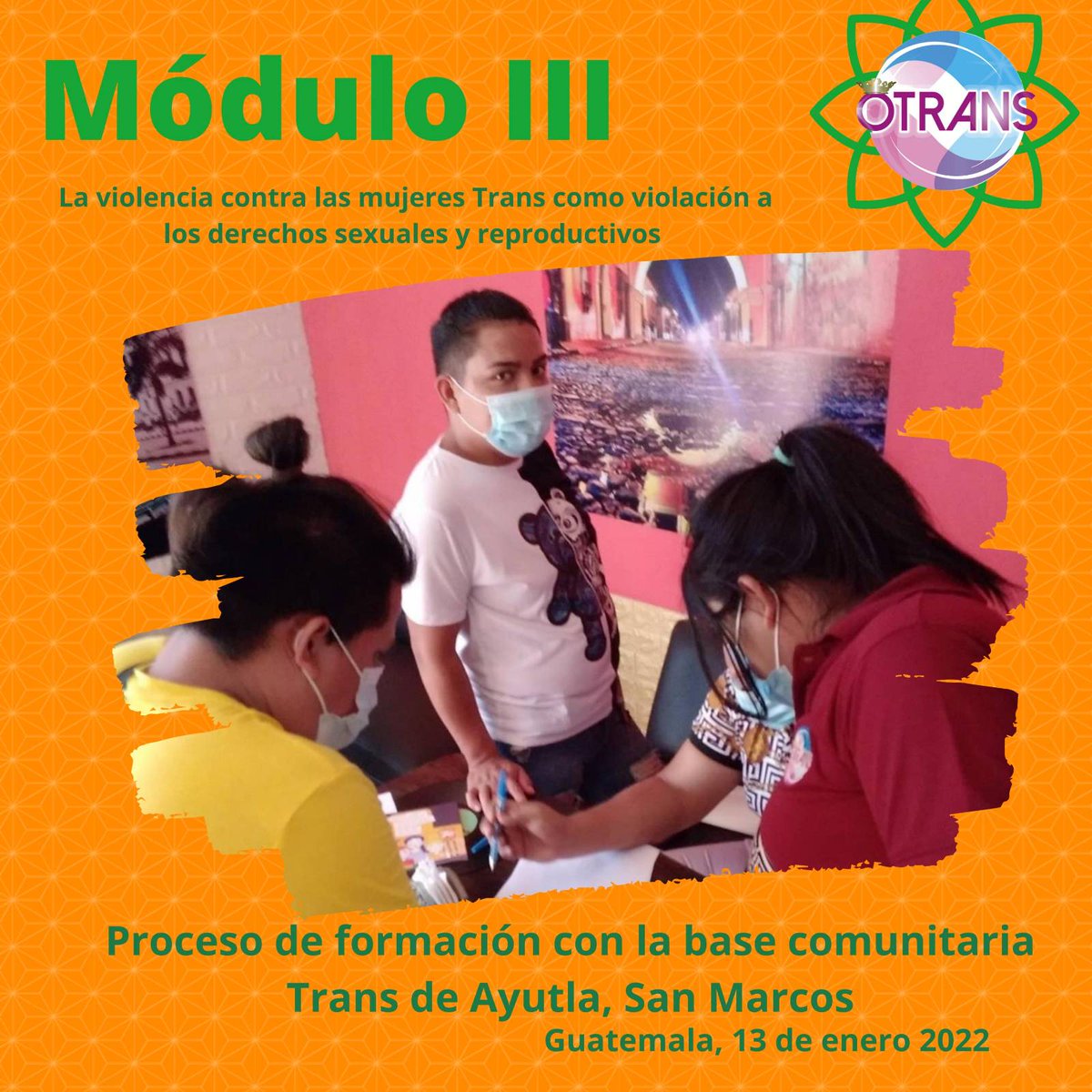 InfoOTRANS's tweet photo. 🏳️‍⚧  #EmpoderamientoTrans 🇬🇹

Tercer módulo de formación sobre "La violencia contra las #MujeresTrans como violación a los derechos sexuales y reproductivos", realizado con la base comunitaria Trans de Ayutla, San Marcos.

@Oxfam_Guatemala 
#MásDerechosParaMásGente https://t.co/eFO7KyS1OY